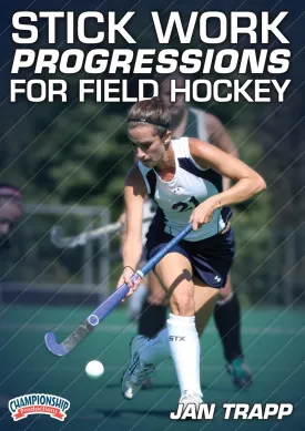Stick Work Progressions for Field Hockey